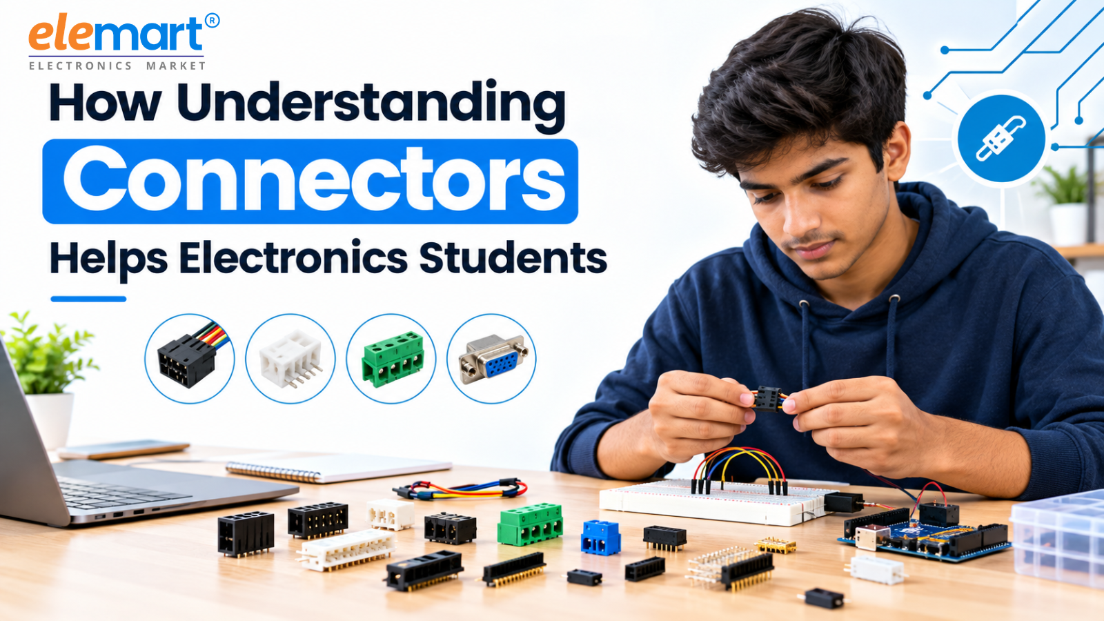 How Understanding Connectors Helps Electronics Students Build Better Projects