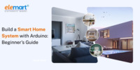 Build a Smart Home System with Arduino: Beginner’s Guide