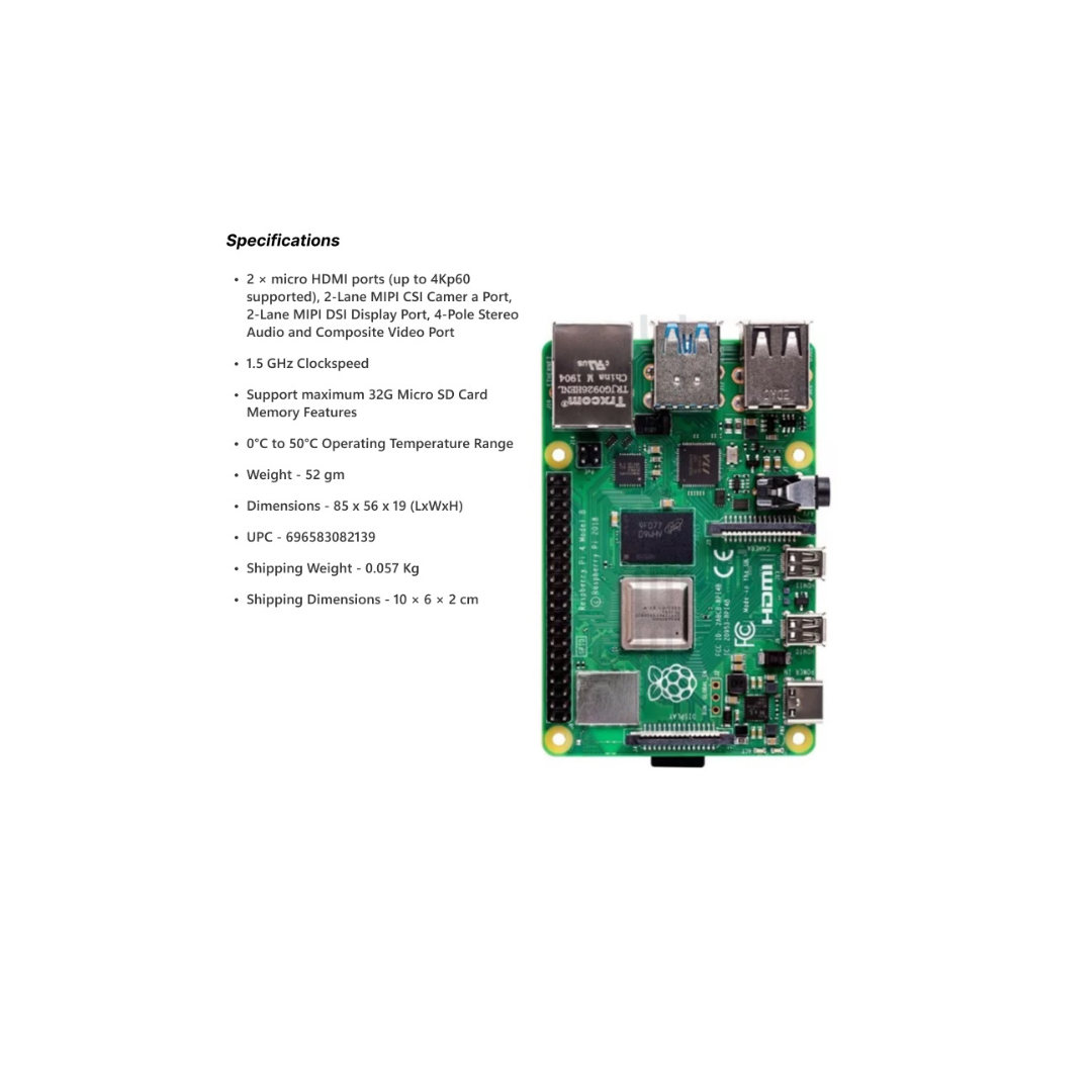 Raspberry Pi 4 Model B with 2 GB RAM