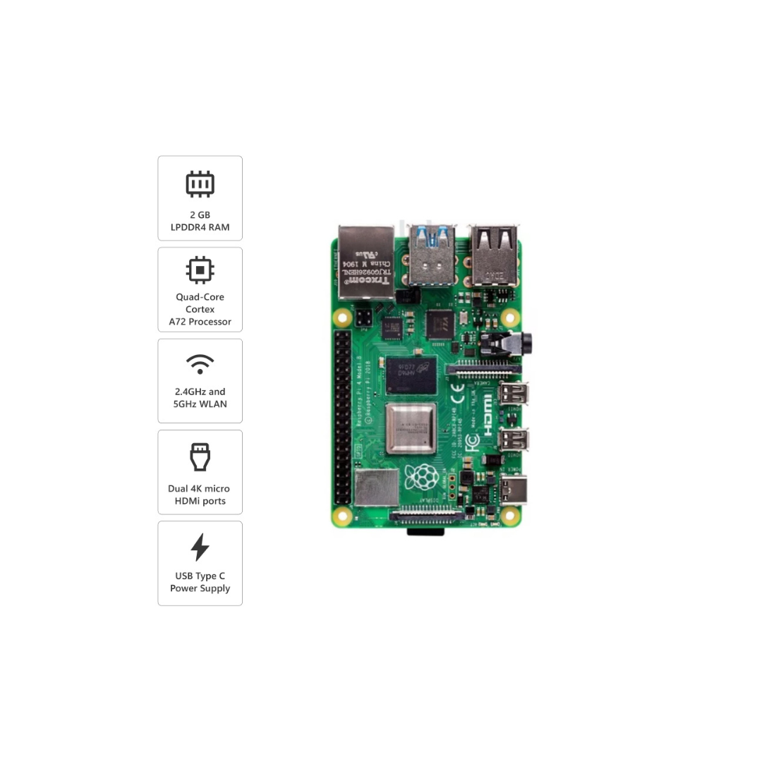 Raspberry Pi 4 Model B with 2 GB RAM